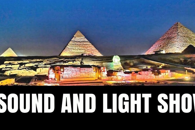 Sound & Light show at Giza Pyramids with dinner - Key points to know before you go